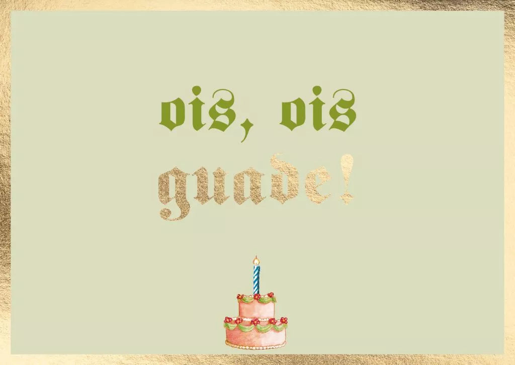 Klappkarte ois, ois guade!