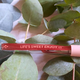 Life's sweet enjoy it - julia hufnagel 